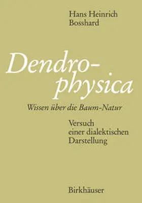 BOSSHARD |  Dendrophysica | eBook | Sack Fachmedien