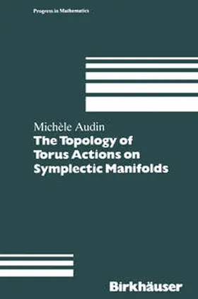 Audin |  The Topology of Torus Actions on Symplectic Manifolds | eBook | Sack Fachmedien