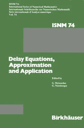 MEINARDUS / NÜRNBERGER |  Delay Equations, Approximation and Application | eBook | Sack Fachmedien
