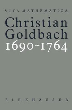 Jushkevic / Kopelevic / Fellmann |  Christian Goldbach 1690–1764 | eBook | Sack Fachmedien
