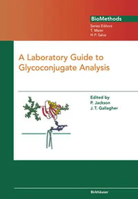 Jackson / Gallagher |  A Laboratory Guide to Glycoconjugate Analysis | eBook | Sack Fachmedien