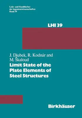 Djubek / Kodnar / Skaloud |  Limit State of the Plate Elements of Steel Structures | eBook | Sack Fachmedien