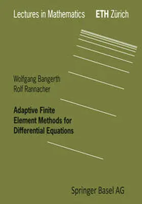 Bangerth / Rannacher |  Adaptive Finite Element Methods for Differential Equations | eBook | Sack Fachmedien