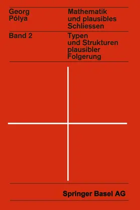 Polya |  Mathematik und Plausibles Schließen | Buch |  Sack Fachmedien