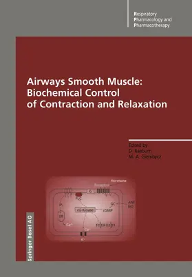 Raeburn / Giembycz |  Airways Smooth Muscle: Biochemical Control of Contraction and Relaxation | Buch |  Sack Fachmedien