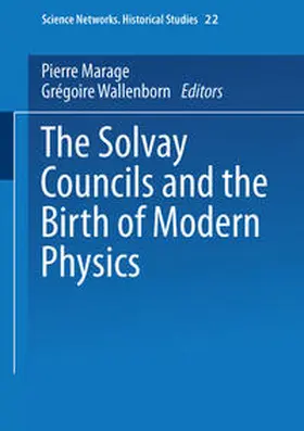 Marage / Wallenborn |  The Solvay Councils and the Birth of Modern Physics | eBook | Sack Fachmedien