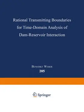 Weber |  Rational Transmitting Boundaries for Time-Domain Analysis of Dam-Reservoir Interaction | eBook | Sack Fachmedien