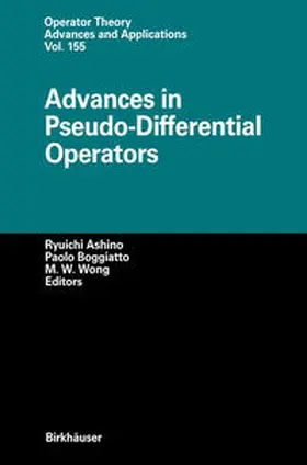 Ashino / Boggiatto / Wong | Advances in Pseudo-Differential Operators | E-Book | sack.de