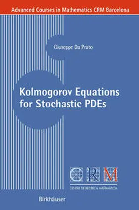 Da Prato |  Kolmogorov Equations for Stochastic PDEs | eBook | Sack Fachmedien