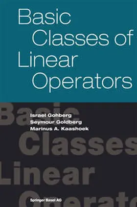 Gohberg / Goldberg / Kaashoek | Basic Classes of Linear Operators | E-Book | sack.de