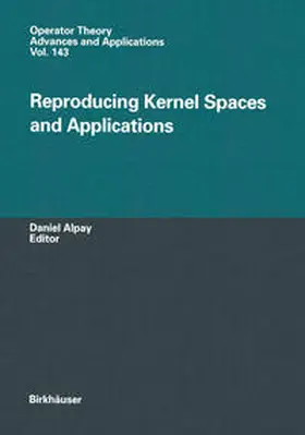 Alpay | Reproducing Kernel Spaces and Applications | E-Book | sack.de