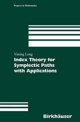 Long | Index Theory for Symplectic Paths with Applications | E-Book | sack.de