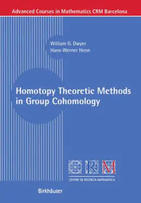 Dwyer / Henn | Homotopy Theoretic Methods in Group Cohomology | E-Book | sack.de