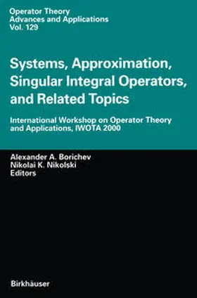 Borichev / Nikolski | Systems, Approximation, Singular Integral Operators, and Related Topics | E-Book | sack.de