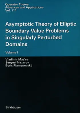 Maz'ya / Nazarov / Plamenevskij | Asymptotic Theory of Elliptic Boundary Value Problems in Singularly Perturbed Domains | E-Book | sack.de