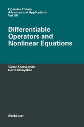 Khatskevich / Shoiykhet | Differentiable Operators and Nonlinear Equations | E-Book | sack.de