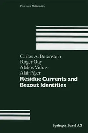 Berenstein / Gay / Vidras | Residue Currents and Bezout Identities | E-Book | sack.de