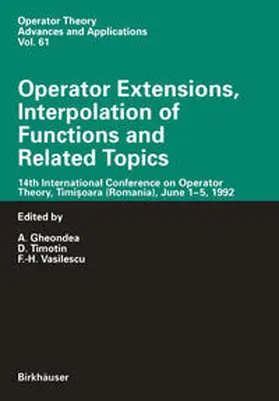 Gheondea / Timotin / Vasilescu | Operator Extensions, Interpolation of Functions and Related Topics | E-Book | sack.de