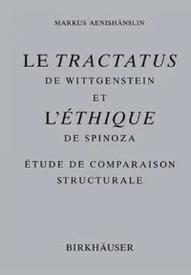 Aenishänslin | Le Tractatus de Wittgenstein et l’ Éthique de Spinoza | E-Book | sack.de