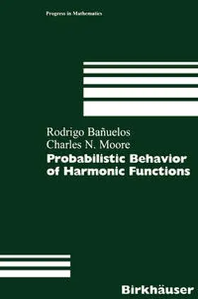 Banuelos / Moore | Probabilistic Behavior of Harmonic Functions | E-Book | sack.de
