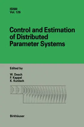 Desch / Kappel / Kunisch |  Control and Estimation of Distributed Parameter Systems | eBook | Sack Fachmedien