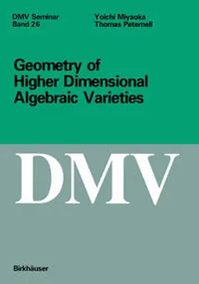 Peternell / Miyaoka | Geometry of Higher Dimensional Algebraic Varieties | E-Book | www2.sack.de