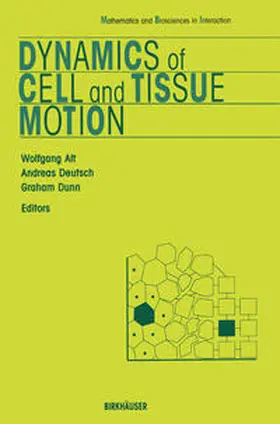 Alt / Deutsch / Dunn |  Dynamics of Cell and Tissue Motion | eBook | Sack Fachmedien