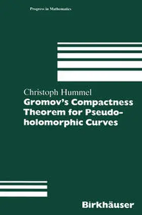 Hummel | Gromov’s Compactness Theorem for Pseudo-holomorphic Curves | E-Book | sack.de