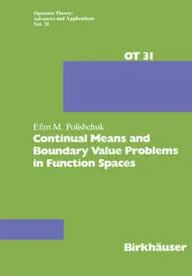 Polishchuk | Continual Means and Boundary Value Problems in Function Spaces | E-Book | sack.de