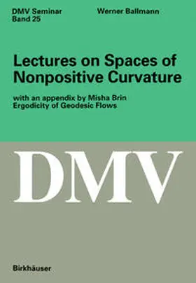 Ballmann | Lectures on Spaces of Nonpositive Curvature | E-Book | sack.de