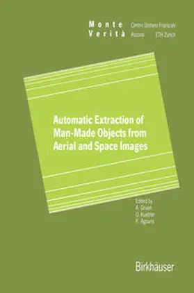Gruen / Kuebler / Agouris |  Automatic Extraction of Man-Made Objects from Aerial Space Images | eBook | Sack Fachmedien