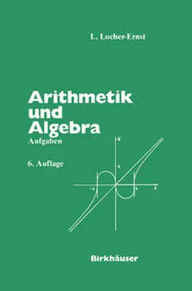 Locher-Ernst | Arithmetik und Algebra | E-Book | sack.de
