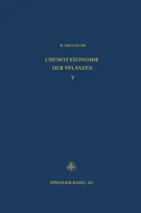 Hegnauer | Chemotaxonomie der Pflanzen | Buch | 978-3-0348-9382-4 | sack.de