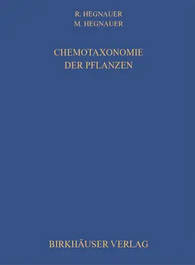 Hegnauer |  Chemotaxonomie der Pflanzen | Buch |  Sack Fachmedien