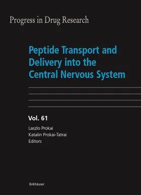 Prokai-Tatrai / Prokai |  Peptide Transport and Delivery into the Central Nervous System | Buch |  Sack Fachmedien