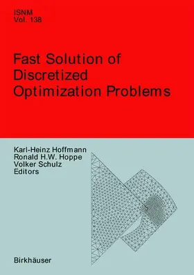Hoffmann / Schulz / Hoppe |  Fast Solution of Discretized Optimization Problems | Buch |  Sack Fachmedien