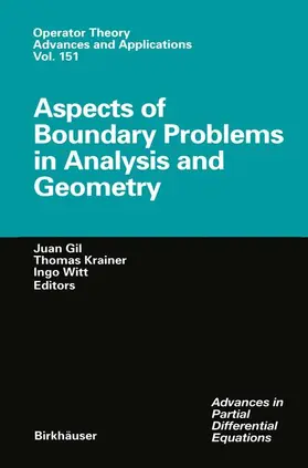 Gil / Witt / Krainer |  Aspects of Boundary Problems in Analysis and Geometry | Buch |  Sack Fachmedien