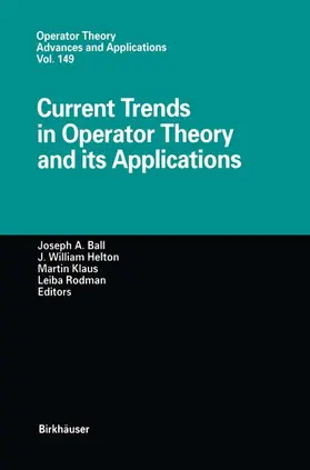 Ball / Rodman / Helton |  Current Trends in Operator Theory and its Applications | Buch |  Sack Fachmedien