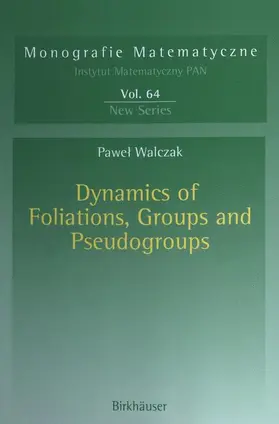 Walczak |  Dynamics of Foliations, Groups and Pseudogroups | Buch |  Sack Fachmedien