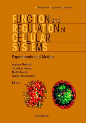 Deutsch / Zimmermann / Howard |  Function and Regulation of Cellular Systems | Buch |  Sack Fachmedien