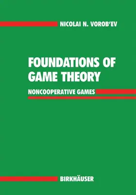 Vorob'ev |  Foundations of Game Theory | Buch |  Sack Fachmedien