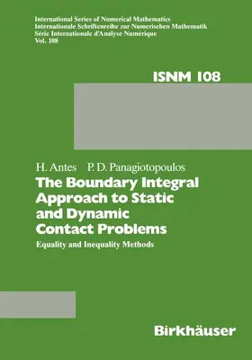 Panagiotopoulos / Antes |  The Boundary Integral Approach to Static and Dynamic Contact Problems | Buch |  Sack Fachmedien