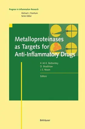 Bottomley / Nixon / Bradshaw |  Metalloproteinases as Targets for Anti-Inflammatory Drugs | Buch |  Sack Fachmedien