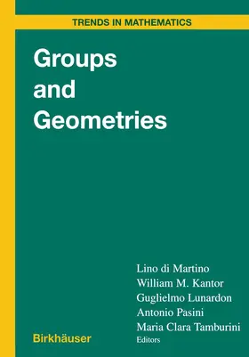 Di Martino / Kantor / Tamburini |  Groups and Geometries | Buch |  Sack Fachmedien