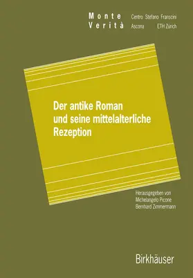 Zimmermann / Picone |  Der antike Roman und seine mittelalterliche Rezeption | Buch |  Sack Fachmedien
