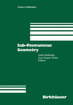 Bellaiche / Risler |  Sub-Riemannian Geometry | Buch |  Sack Fachmedien