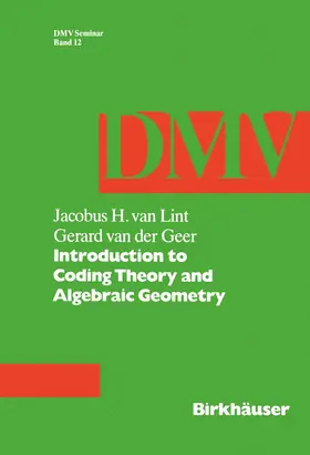 van der Geer / van Lint | Introduction to Coding Theory and Algebraic Geometry | Buch | 978-3-0348-9979-6 | www2.sack.de