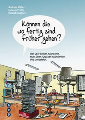 Müller / Probst / Noirjean |  Können die wo fertig sind früher gehen? | Buch |  Sack Fachmedien