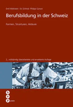 Wettstein / Schmid / Gonon |  Berufsbildung in der Schweiz (E-Book) | eBook | Sack Fachmedien
