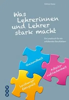 Heyse |  Was Lehrerinnen und Lehrer stark macht (E-Book) | eBook | Sack Fachmedien